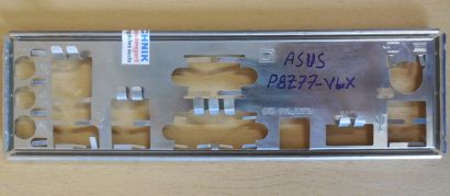 ASUS P8Z77-V LX Mainboard Blende Motherboard Backplate Abdeckplatte* mbb31 IO-Shield