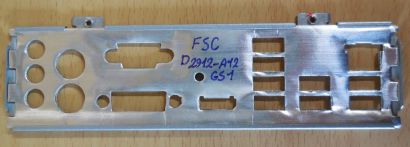 FSC Fujitsu Esprimo D2912 A12 GS1 Mainboard Blende IO-Shield Backplate* mbb06